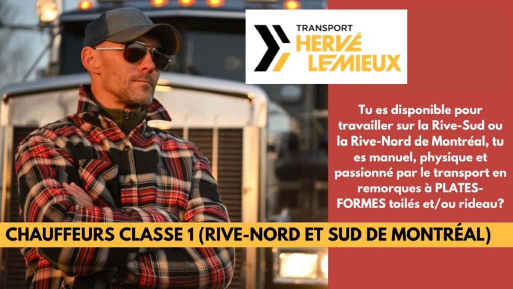 Rive-Nord et Sud de Montréal: Transport Hervé Lemieux recherche chauffeurs(es) CL1 (Flatbed)
